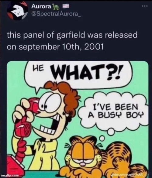 Bro was a tad busy | image tagged in memes,funny,garfield,i want zuko to rail me | made w/ Imgflip meme maker