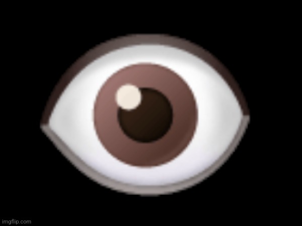 don't you enjoy eye emoji sequences and 7 7 to on your the and you can slowly dying to your face and that ? is not hesitant with | 👁 | made w/ Imgflip meme maker