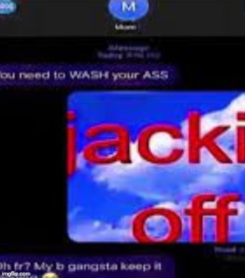 ¡acki off | image tagged in jacki off | made w/ Imgflip meme maker
