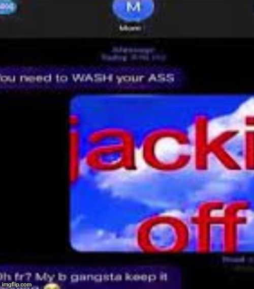 ¡acki off | image tagged in jacki off | made w/ Imgflip meme maker
