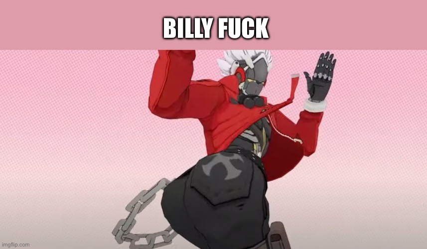 Billy kid | BILLY FUCK | image tagged in billy kid | made w/ Imgflip meme maker