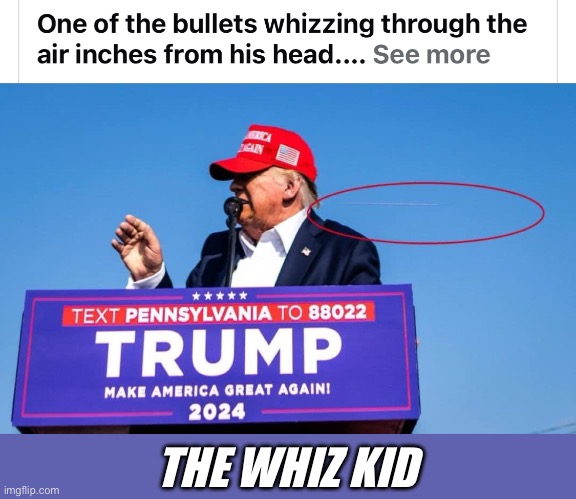 Trump the Whizard of MAGA | THE WHIZ KID | image tagged in trump,butler,assassin,whiz,maga,2024 | made w/ Imgflip meme maker
