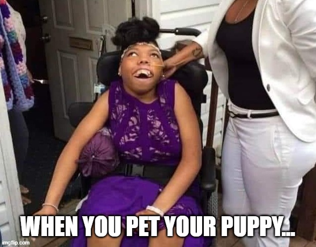 Puppy Love | WHEN YOU PET YOUR PUPPY... | image tagged in dark humor | made w/ Imgflip meme maker