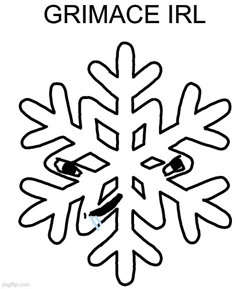 Brainlet snowflake | GRIMACE IRL | image tagged in brainlet snowflake | made w/ Imgflip meme maker