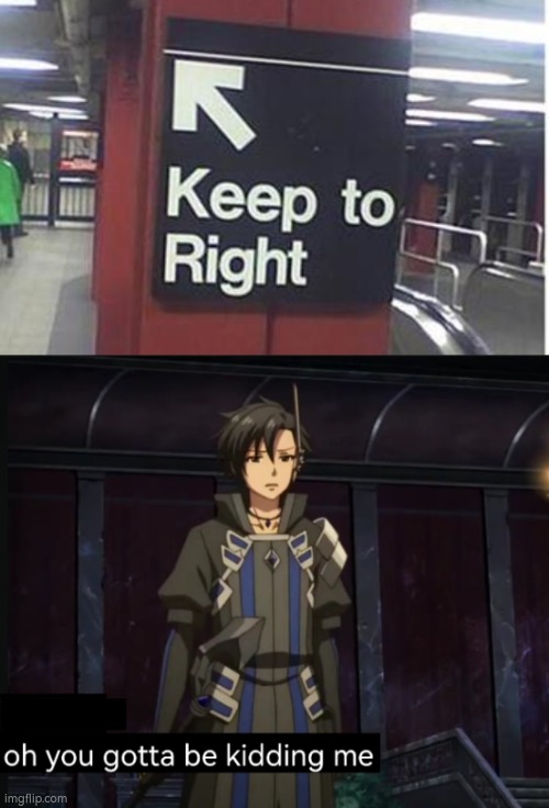 Of Course. We gotta keep "right". | image tagged in sign,right | made w/ Imgflip meme maker