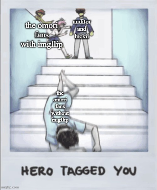 femboy basil and hero, we cooked jesse | the omori fans with imgflip; auditor and luckii; the omori fans without imgflip | image tagged in her-oh no | made w/ Imgflip meme maker