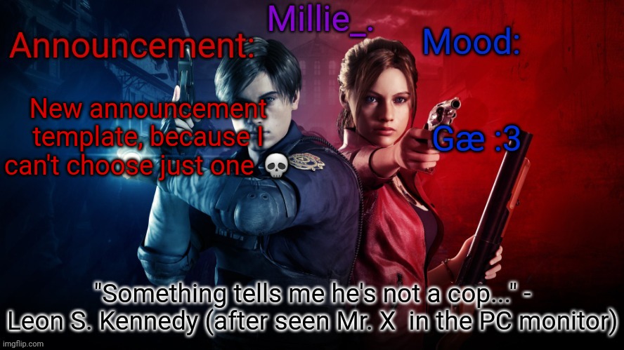 Millie's Resident Evil 2 Announcement template | New announcement template, because I can't choose just one 💀; Gæ :3 | image tagged in millie's resident evil 2 announcement template | made w/ Imgflip meme maker