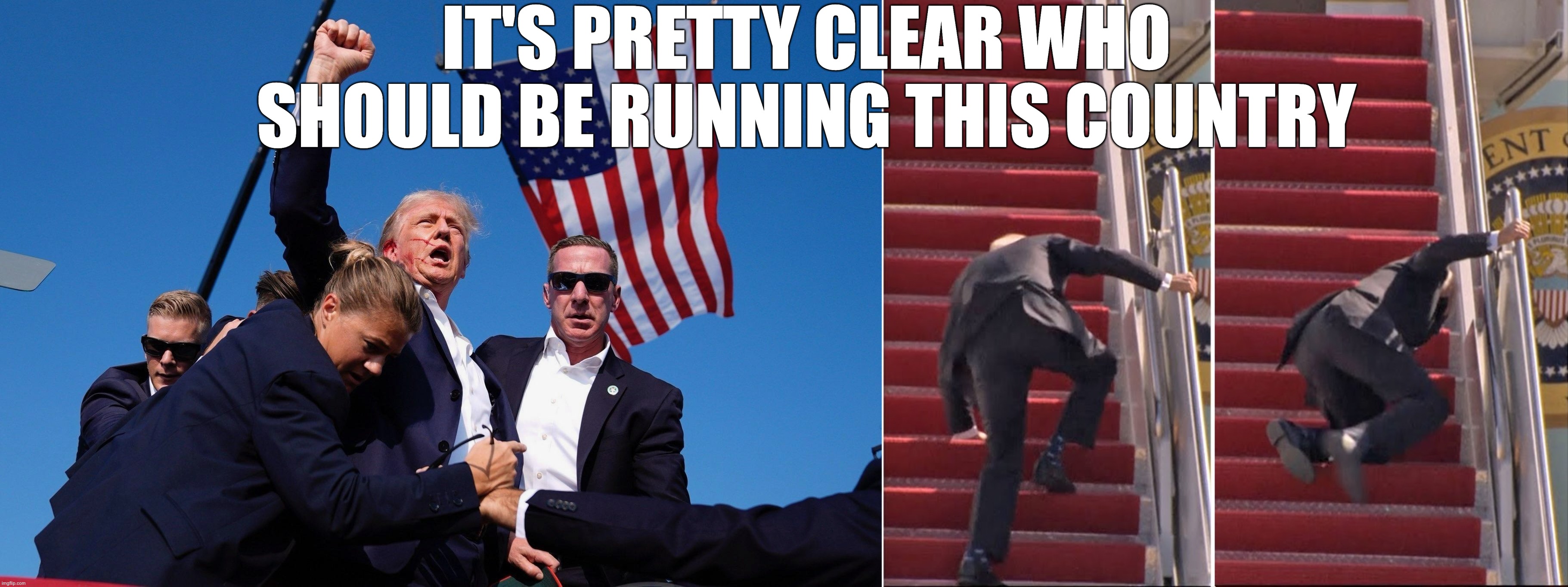 Just Sayin' | IT'S PRETTY CLEAR WHO SHOULD BE RUNNING THIS COUNTRY | image tagged in trump never surrender | made w/ Imgflip meme maker