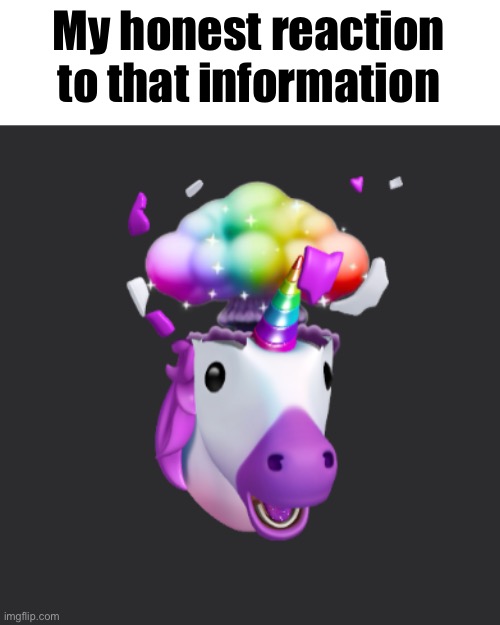 My honest reaction to that information | image tagged in goofy ahh horse | made w/ Imgflip meme maker