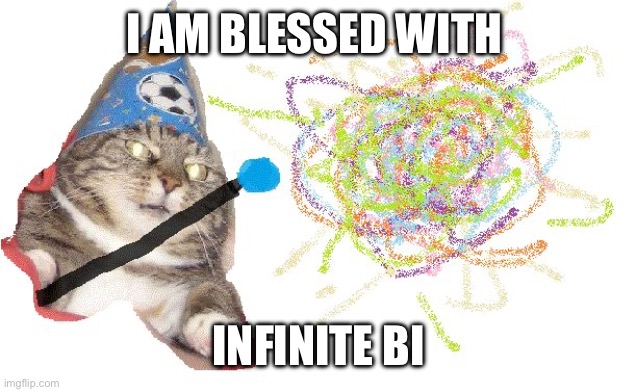 Whoosh HD | I AM BLESSED WITH INFINITE BI | image tagged in whoosh hd | made w/ Imgflip meme maker