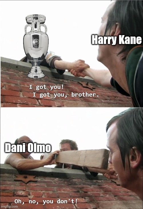 Oh, No, You Don't! | Harry Kane Dani Olmo | image tagged in oh no you don't | made w/ Imgflip meme maker