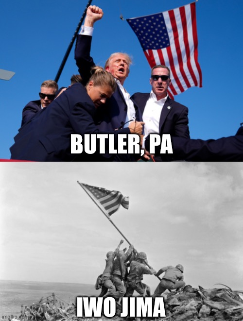 Historic American Stands | BUTLER, PA; IWO JIMA | image tagged in american stands,historic,iwo jima,trump | made w/ Imgflip meme maker