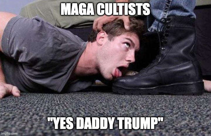 maga cultists licking Trump's boot | MAGA CULTISTS; "YES DADDY TRUMP" | image tagged in maga,donald trump,donald trump approves,cult | made w/ Imgflip meme maker