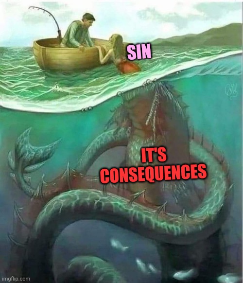 Beware | SIN; IT'S CONSEQUENCES | image tagged in sin,consequences,beware,seductress,siren,lust | made w/ Imgflip meme maker