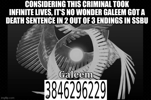 The Most Dangerous Video Game Inmate | CONSIDERING THIS CRIMINAL TOOK INFINITE LIVES, IT'S NO WONDER GALEEM GOT A DEATH SENTENCE IN 2 OUT OF 3 ENDINGS IN SSBU | image tagged in super smash bros,jail,funny,scary,serial killer | made w/ Imgflip meme maker