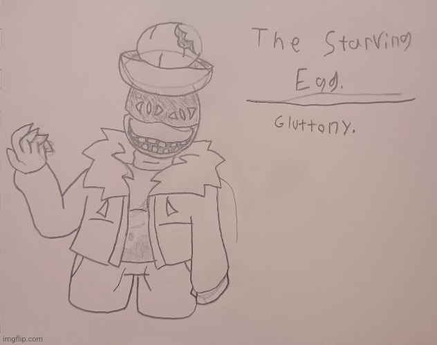 Redesign (and new name) for "Starved Eggy" because that meme is very dead and unfunny now. | made w/ Imgflip meme maker
