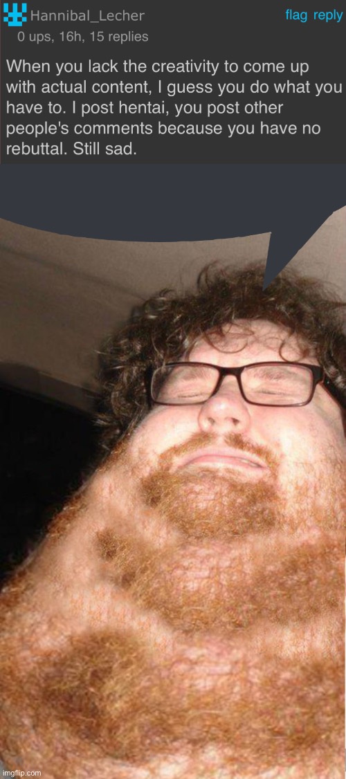 image tagged in obese neckbearded dude | made w/ Imgflip meme maker