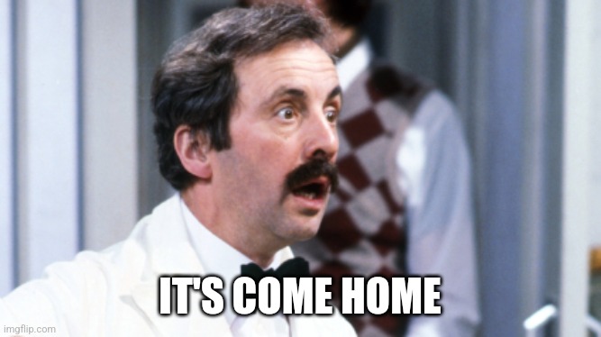 Manuel it's come home | IT'S COME HOME | image tagged in manuel,football | made w/ Imgflip meme maker