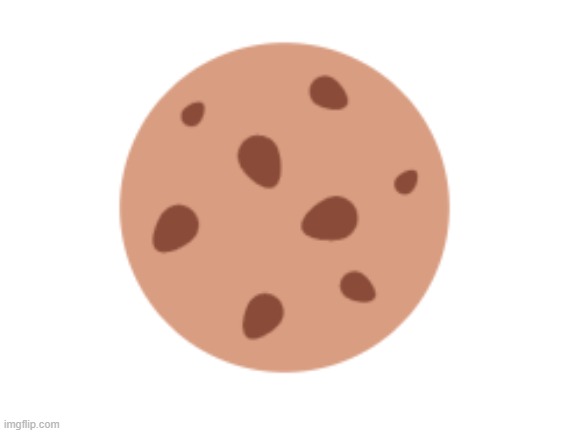 cookie | image tagged in blank white template | made w/ Imgflip meme maker