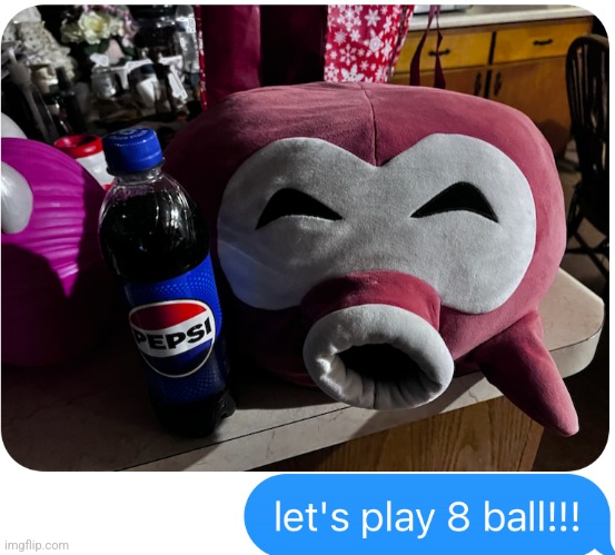 let's play 8 ball!!! :3 | image tagged in let's play 8 ball 3 | made w/ Imgflip meme maker
