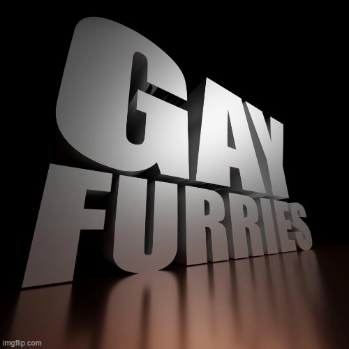gay furries | image tagged in gay furries | made w/ Imgflip meme maker