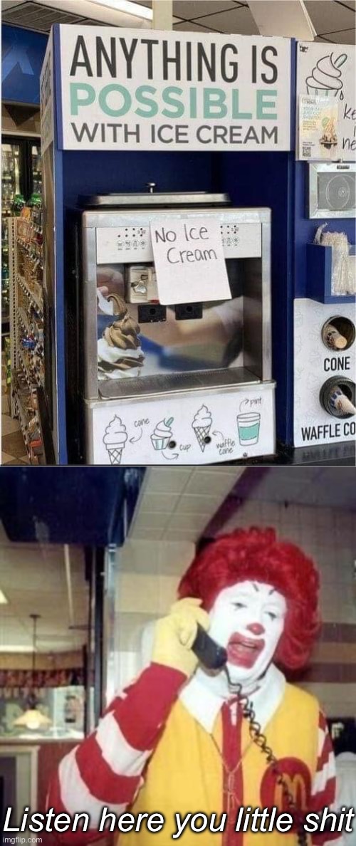 Listen here you little shit | image tagged in ronald mcdonald temp | made w/ Imgflip meme maker