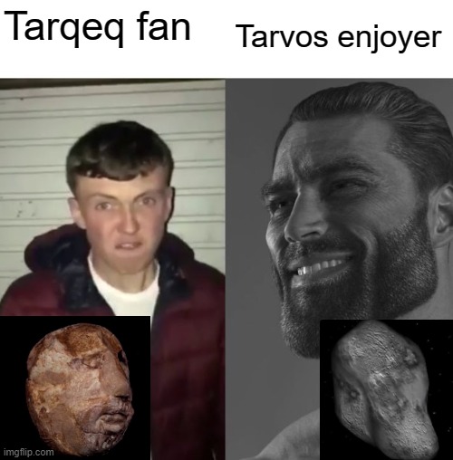 Saturn's moons | Tarvos enjoyer; Tarqeq fan | image tagged in average fan vs average enjoyer | made w/ Imgflip meme maker