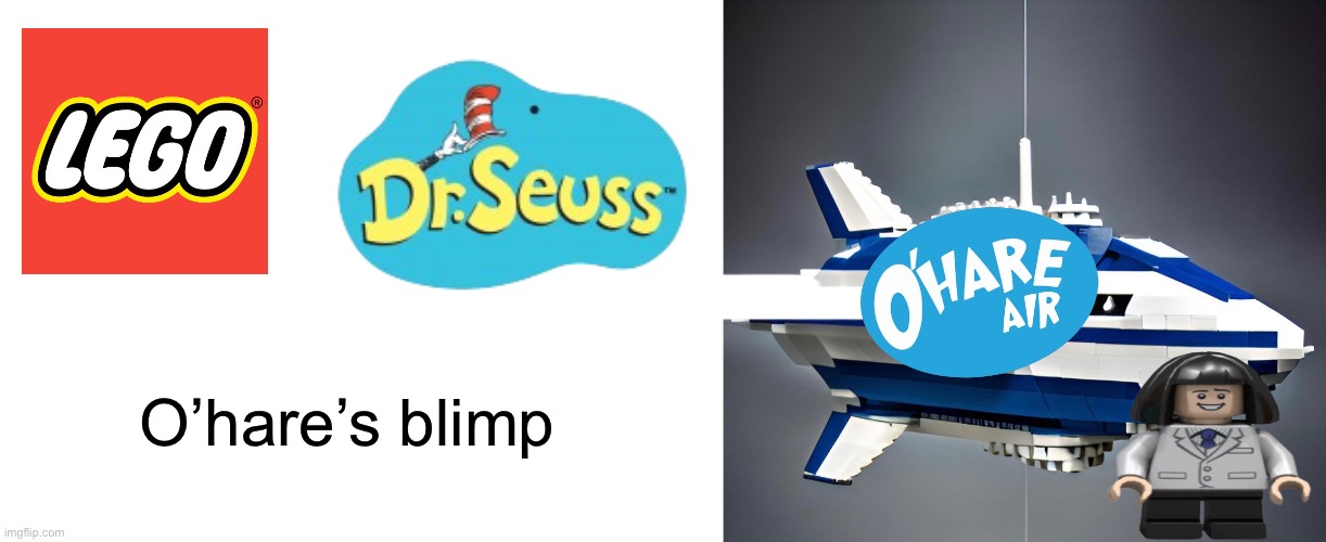 O’hare Lego set | O’hare’s blimp | image tagged in blank white template | made w/ Imgflip meme maker