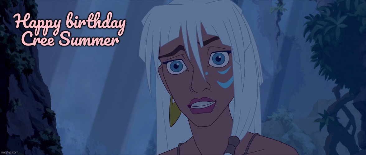 Happy birthday, Cree Summer (My Version) | Happy birthday Cree Summer | image tagged in disney,disney princess,atlantis,princess,walt disney,2000s | made w/ Imgflip meme maker