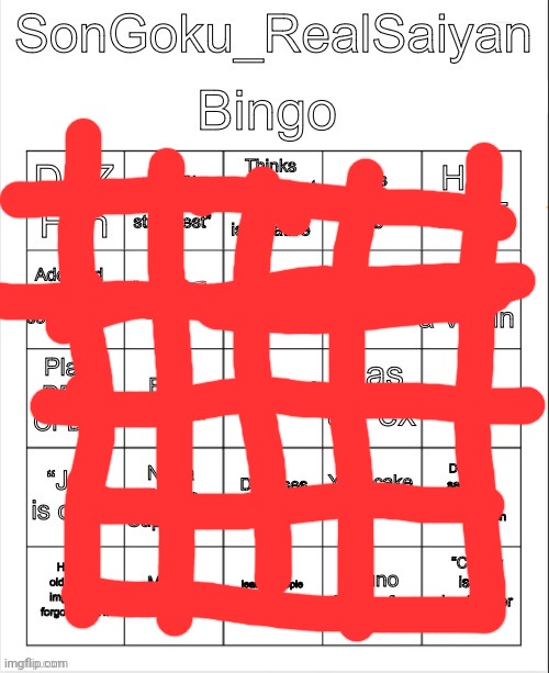 Ofc I get it all, it's my bingo | image tagged in songoku_realsaiyan bingo | made w/ Imgflip meme maker