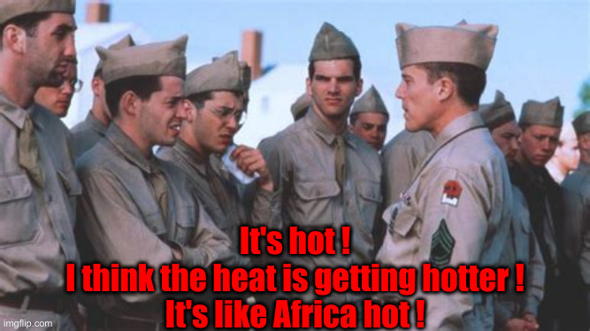 August Is Politically HOT ! | It's hot !
I think the heat is getting hotter !
It's like Africa hot ! | image tagged in hot heat,political meme,politics,funny memes,funny | made w/ Imgflip meme maker