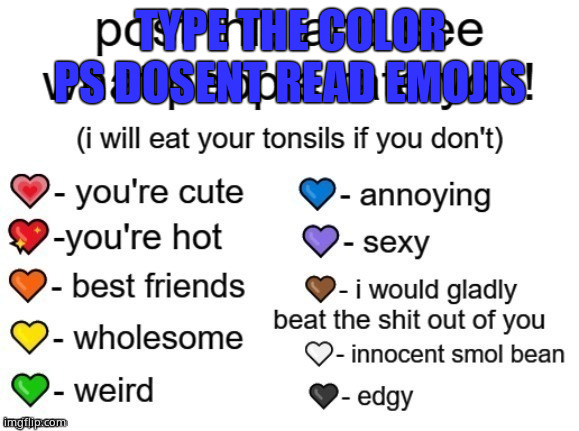 Repost | TYPE THE COLOR PS DOSENT READ EMOJIS | image tagged in repost | made w/ Imgflip meme maker