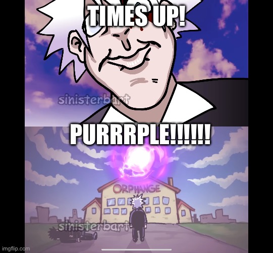 Here’s that temp you wanted | TIMES UP! PURRRPLE!!!!!! | made w/ Imgflip meme maker