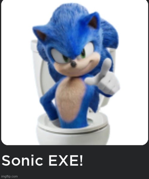 I posted this because I’m bored | image tagged in sonic toilet,skibidi toilet,sonic the hedgehog,points | made w/ Imgflip meme maker