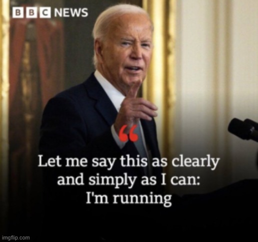 Joe Biden I'm Running | image tagged in joe biden,biden | made w/ Imgflip meme maker