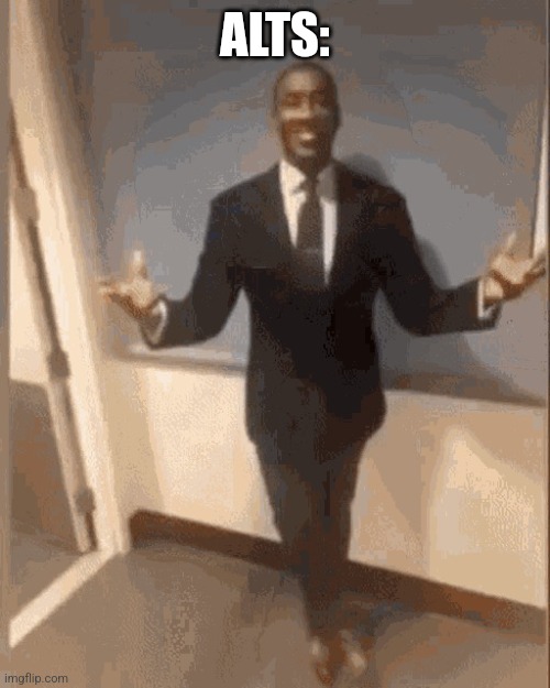 smiling black guy in suit | ALTS: | image tagged in smiling black guy in suit | made w/ Imgflip meme maker