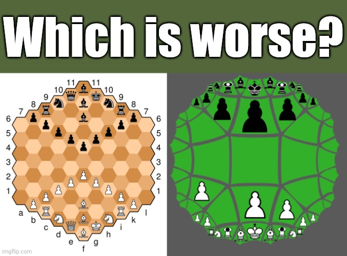 Which is worse? | image tagged in chess | made w/ Imgflip meme maker