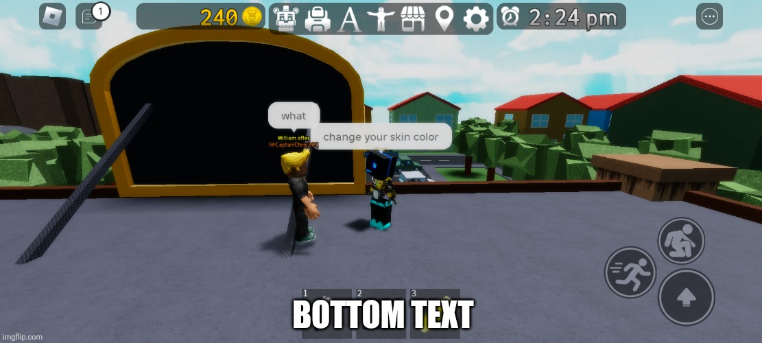 Change your skin color | BOTTOM TEXT | image tagged in roblox meme,remake | made w/ Imgflip meme maker