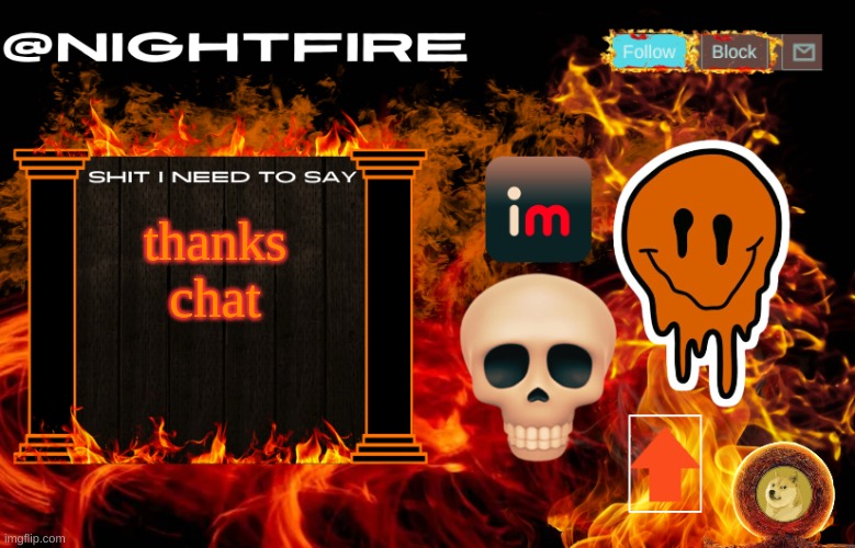 Nightfire's Announcement Template | thanks chat | image tagged in nightfire's announcement template | made w/ Imgflip meme maker
