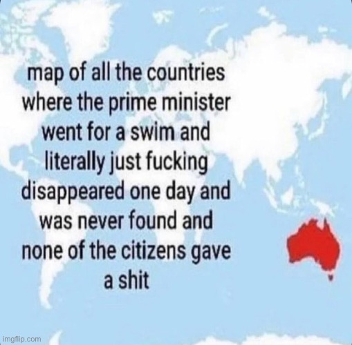 also a map of countries that had a prime minister that shit themselves at a McDonald’s | made w/ Imgflip meme maker