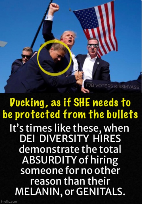 It’s a SECRET to her, that She’s in SERVICE | image tagged in memes,leftist bullshit dei,secret service agents not trumps pucks,idiot fjb picks,fjb voters progressives kissmyass | made w/ Imgflip meme maker