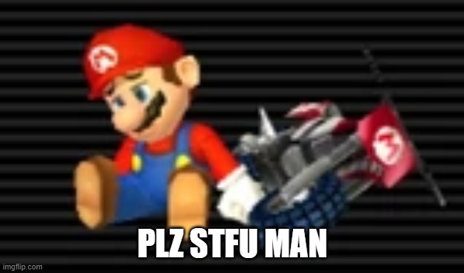 PLZ STFU MAN | made w/ Imgflip meme maker