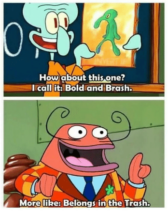 bold and brash Blank Meme Template