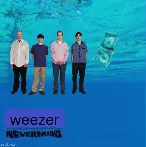 smells like weezer | made w/ Imgflip meme maker