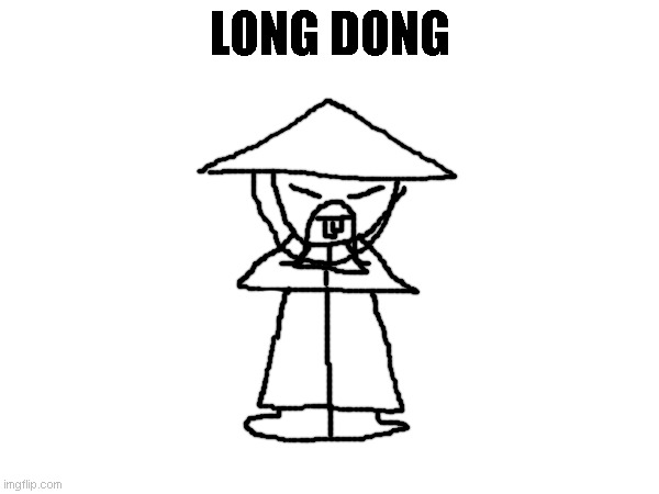 LONG DONG | made w/ Imgflip meme maker