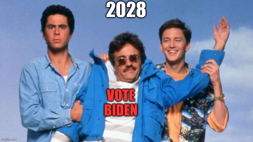 Weekend at Bernie's | VOTE
BIDEN 2028 | image tagged in weekend at bernie's | made w/ Imgflip meme maker