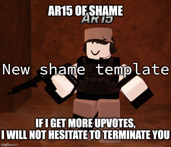 AR15 Of Shame | New shame template | image tagged in ar15 of shame | made w/ Imgflip meme maker