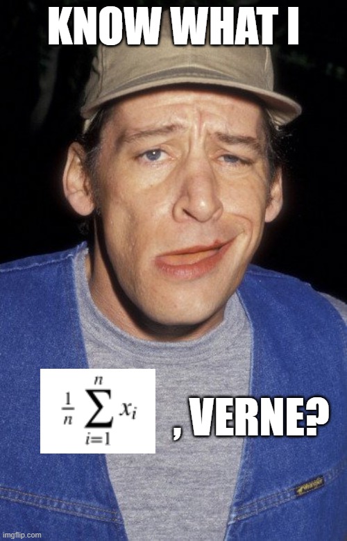 Them: Knowledge is Power. Me: Armed with new math knowledge | KNOW WHAT I; , VERNE? | image tagged in math,mathematics,knowledge is power | made w/ Imgflip meme maker