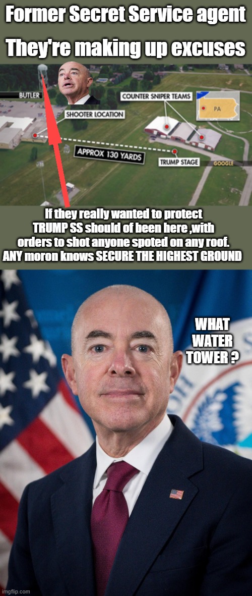 10 ft temporary partition walls could of been set up away from the stage also to block any bullet.Either thy're morons " OR " | Former Secret Service agent; They're making up excuses; If they really wanted to protect TRUMP SS should of been here ,with orders to shot anyone spoted on any roof. ANY moron knows SECURE THE HIGHEST GROUND; WHAT WATER TOWER ? | image tagged in shithead | made w/ Imgflip meme maker