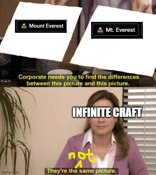 a thing i found while messing around on infinite craft ( also are browser games allowed on this stream?) | INFINITE CRAFT | image tagged in corporate needs you to find the differences | made w/ Imgflip meme maker